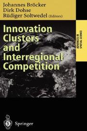 Cover of: Innovation Clusters and Interregional Competition (Advances in Spatial Science)