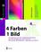 Cover of: 4 Farben - ein Bild