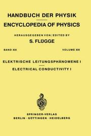 Cover of: Elektrische Leitungsphänomene I / Electrical Conductivity I (Handbuch Der Physik / Encyclopedia of Physics)
