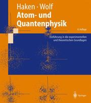 Cover of: Atom- und Quantenphysik: Einführung in die experimentellen und theoretischen Grundlagen (Springer-Lehrbuch)