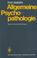 Cover of: Allgemeine Psychopathologie