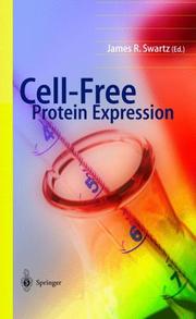 Cover of: Cell-free protein expression by James R. Swartz (ed.)