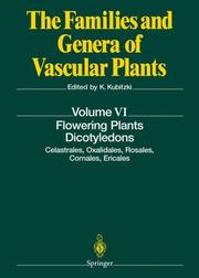 Cover of: Flowering Plants. Dicotyledons: Celastrales, Oxalidales, Rosales, Cornales, Ericales (The Families and Genera of Vascular Plants)