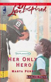 Her Only Hero (The Flanagans #3) by Marta Perry