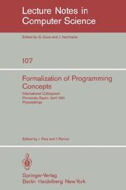 Cover of: Formalization of Programming Concepts: International Colloquium, Peniscola, Spain, April 19-25, 1981. Proceedings (Lecture Notes in Computer Science)
