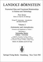 Cover of: Interstellar Matter, Galaxy, Universe / Interstellare Materie, die Galaxis, Universum (Landolt-Bornstein Numerical Data and Functional Relationships in Science and Technology)