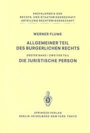 Cover of: Allgemeiner Teil des Bürgerlichen Rechts: Band 1, Teil 2: Die juristische Person (Enzyklopädie der Rechts- und Staatswissenschaft / Abteilung Rechtswissenschaft)