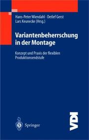 Cover of: Variantenbeherrschung in der Montage: Konzept und Praxis der flexiblen Produktionsendstufe (VDI-Buch)