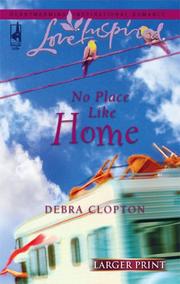 No Place Like Home (Mule Hollow Matchmakers #3) (Love Inspired) by Debra Clopton