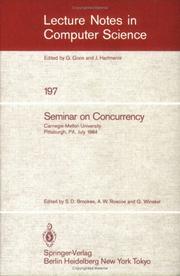 Cover of: Seminar on Concurrency: Carnegie-Mellon University Pittsburgh, PA, July 9-11, 1984 (Lecture Notes in Computer Science)