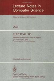 Cover of: EUROCAL '85. European Conference on Computer Algebra. Linz, Austria, April 1-3, 1985. Proceedings: Volume 1: Invited Lectures (Lecture Notes in Computer Science)