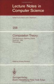 Cover of: Computation Theory: Fifth Symposium, Zaborow, Poland, December 3-8, 1984 Proceedings (Lecture Notes in Computer Science)