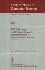 Cover of: RIMS Symposium on Software Science and Engineering II: Proceedings of the Symposia 1983 and 1984, Kyoto, Japan (Lecture Notes in Computer Science)