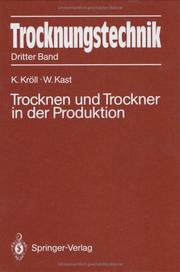 Cover of: Trocknungstechnik: Band 3 by Karl Kröll, Werner Kast