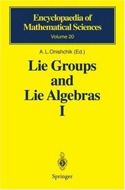 Cover of: Lie Groups and Lie Algebras I: Foundations of Lie Theory. Lie Transformation Groups (Encyclopaedia of Mathematical Sciences)