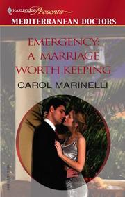 Cover of: Emergency:  A Marriage Worth Keeping by Carol Marinelli