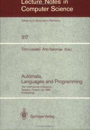 Cover of: Automata, Languages and Programming: 15th International Colloquium, Tampere, Finland, July 11-15, 1988. Proceedings (Lecture Notes in Computer Science)