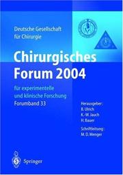 Cover of: Chirurgisches Forum 2004 für experimentelle und klinische Forschung: 121.Kongress der Deutschen Gesellschaft für Chirurgie Berlin, 27.04.-30.04.2004 (Deutsche Gesellschaft für Chirurgie / Forumband)