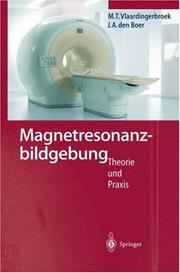 Cover of: Magnetresonanzbildgebung: Theorie und Praxis