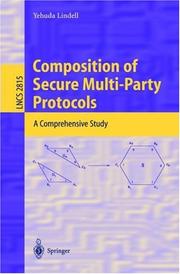 Cover of: Composition of Secure Multi-Party Protocols: A Comprehensive Study (Lecture Notes in Computer Science)