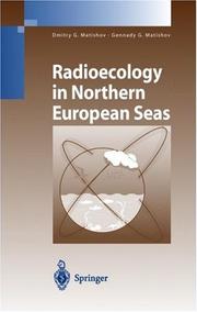 Cover of: Radioecology in Northern European seas by Dmitry G. Matishov