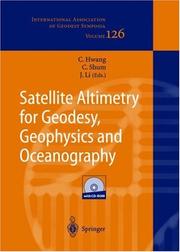 Satellite Altimetry for Geodesy, Geophysics and Oceanography by J. Li
