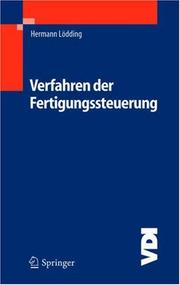 Cover of: Verfahren der Fertigungssteuerung: Grundlagen, Beschreibung, Konfiguration (VDI-Buch)