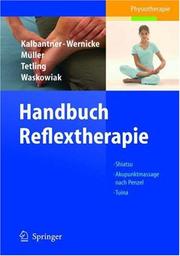 Cover of: Handbuch Reflextherapie: Shiatsu. Akupunkt-Massage nach Penzel. Tuina