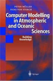 Cover of: Computer modelling in atmospheric and oceanic sciences by Müller, Peter