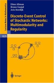 Cover of: Discrete-Event Control of Stochastic Networks: Multimodularity and Regularity (Lecture Notes in Mathematics)