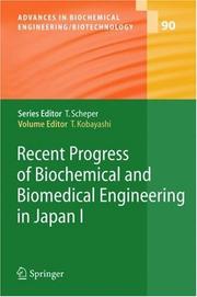 Cover of: Recent Progress of Biochemical and Biomedical Engineering in Japan I