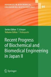 Cover of: Recent Progress of Biochemical and Biomedical Engineering in Japan II