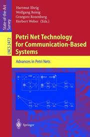 Cover of: Petri Net Technology for Communication-Based Systems: Advances in Petri Nets (Lecture Notes in Computer Science)