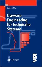 Cover of: Useware-Engineering für technische Systeme by Detlef Zühlke
