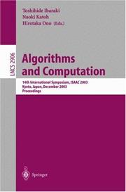 Cover of: Algorithms and Computation: 14th International Symposium, ISAAC 2003, Kyoto, Japan, December 15-17, 2003, Proceedings (Lecture Notes in Computer Science)