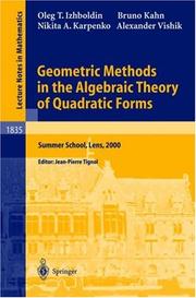 Cover of: Geometric Methods in the Algebraic Theory of Quadratic Forms by Oleg T. Izhboldin, Bruno Kahn, Nikita A. Karpenko, Alexander Vishik