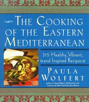 Cover of: The cooking of the eastern Mediterranean by Paula Wolfert