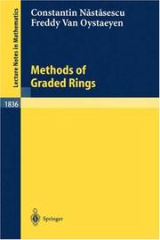 Methods of graded rings by Constantin Nastasescu, Freddy van Oystaeyen