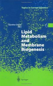 Cover of: Lipid metabolism and membrane biogenesis by Günther Daum, (ed.).