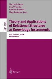 Theory and applications of relational structures as knowledge instruments by H. C. M. de Swart