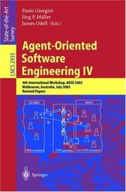 Cover of: Agent-Oriented Software Engineering IV: 4th International Workshop, AOSE 2003, Melbourne, Australia, July 15, 2003, Revised Papers (Lecture Notes in Computer Science)
