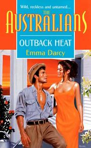 Cover of: Outback Heat (The Australians) (The Australians , No 1) by Emma Darcy