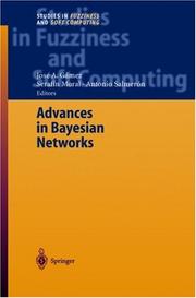 Cover of: Advances in Bayesian Networks (Studies in Fuzziness and Soft Computing)