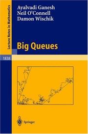 Cover of: Big Queues (Lecture Notes in Mathematics) | Ayalvadi Ganesh