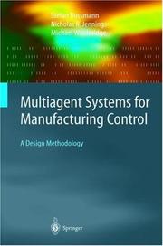 Multiagent systems for manufacturing control by Stefan Bussmann