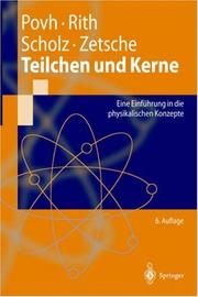 Cover of: Teilchen und Kerne: Eine Einführung in die physikalischen Konzepte (Springer-Lehrbuch)