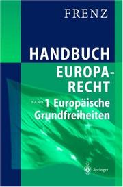 Cover of: Handbuch Europarecht: Band 1: Europäische Grundfreiheiten