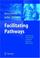 Cover of: Facilitating Pathways