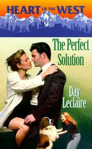 Cover of: Perfect Solution (Heart Of The West) (Heart of the West) by Day Leclaire