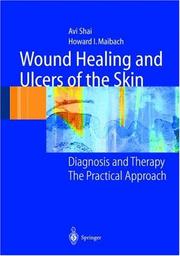 Cover of: Wound Healing and Ulcers of the Skin | A. Shai